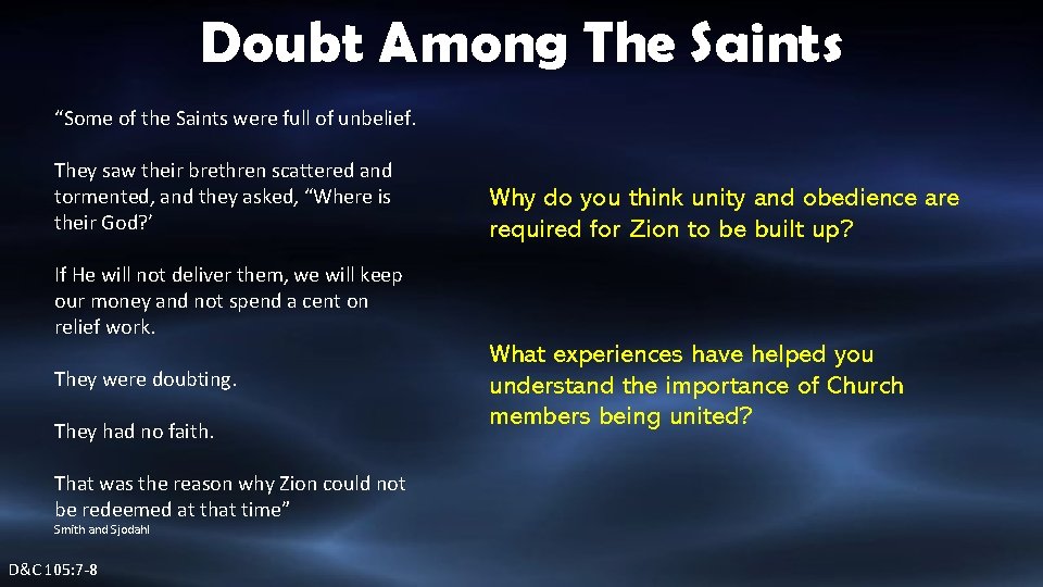 Doubt Among The Saints “Some of the Saints were full of unbelief. They saw