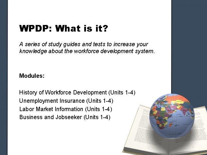 WPDP: What is it? A series of study guides and tests to increase your WPDP: What is it? A series of study guides and tests to increase your