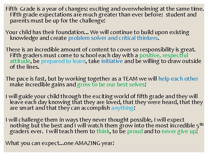 Fifth Grade is a year of changes: exciting and overwhelming at the same time.