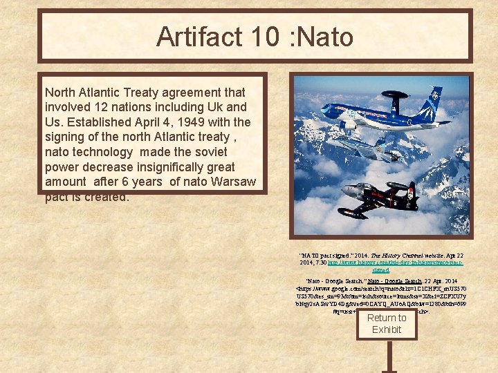 Artifact 10 : Nato North Atlantic Treaty agreement that involved 12 nations including Uk