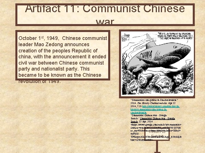 Artifact 11: Communist Chinese war October 1 st, 1949, Chinese communist leader Mao Zedong