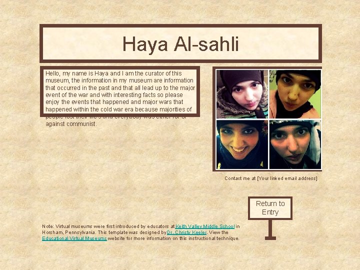 Haya Al-sahli Curator’s Office Hello, my name is Haya and I am the curator