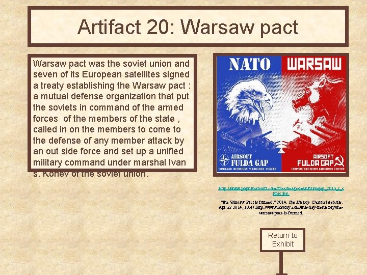 Artifact 20: Warsaw pact was the soviet union and seven of its European satellites