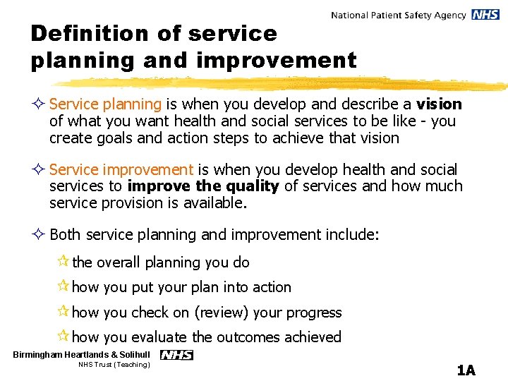 Definition of service planning and improvement ² Service planning is when you develop and