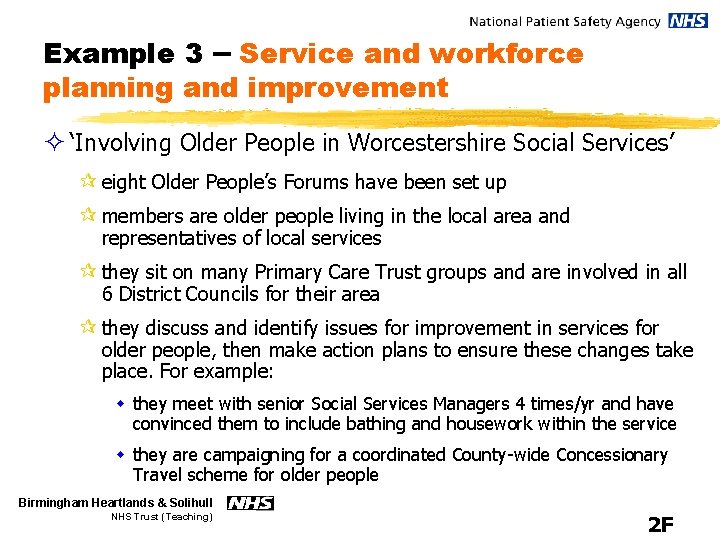 Example 3 – Service and workforce planning and improvement ² ‘Involving Older People in