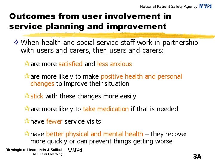 Outcomes from user involvement in service planning and improvement ² When health and social