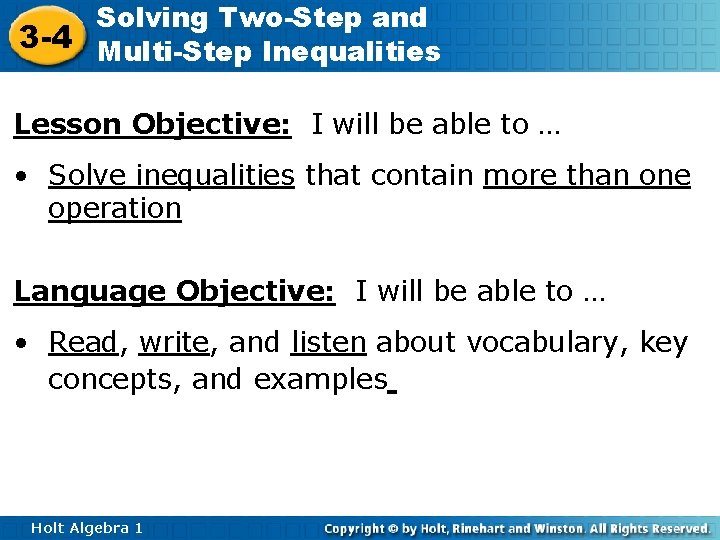 Solving Two-Step and 3 -4 Multi-Step Inequalities Lesson Objective: I will be able to