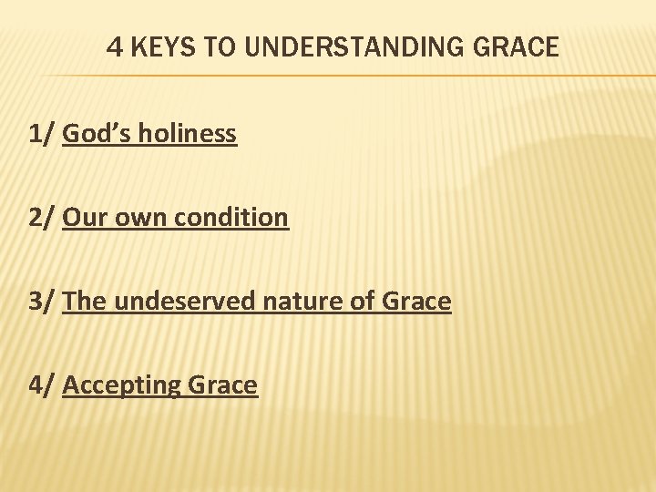 GRACE Theologians have defined grace as the divine
