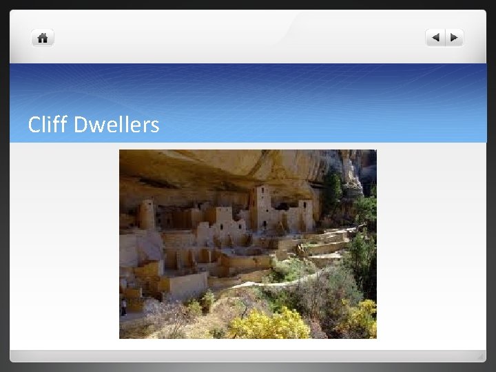 Cliff Dwellers 
