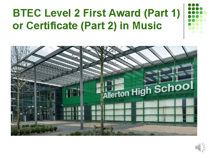 BTEC Level 2 First Award (Part 1) or Certificate (Part 2) in Music 