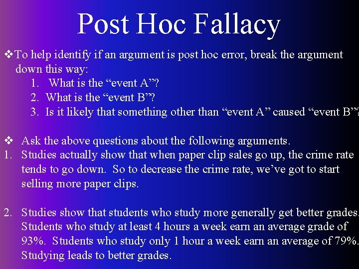 Post Hoc Fallacy v. To help identify if an argument is post hoc error,