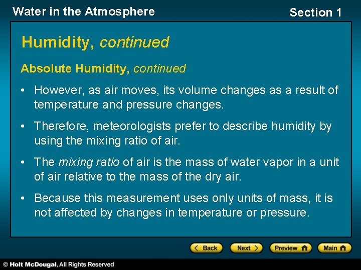 Water in the Atmosphere Section 1 Humidity, continued Absolute Humidity, continued • However, as