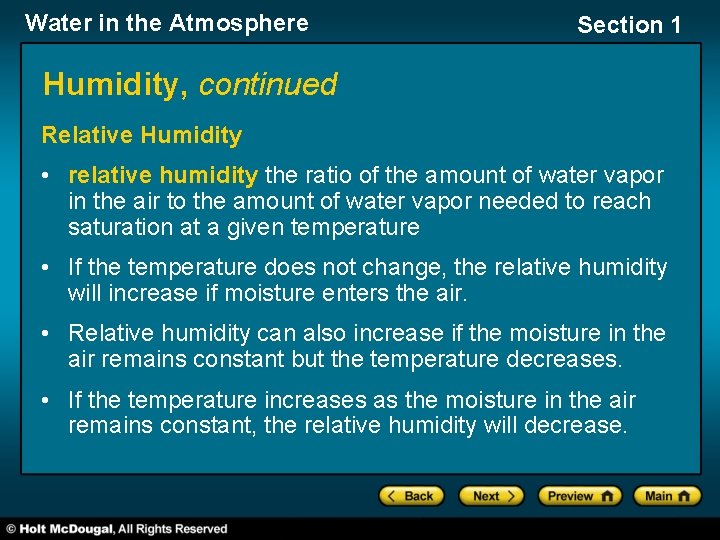 Water in the Atmosphere Section 1 Humidity, continued Relative Humidity • relative humidity the