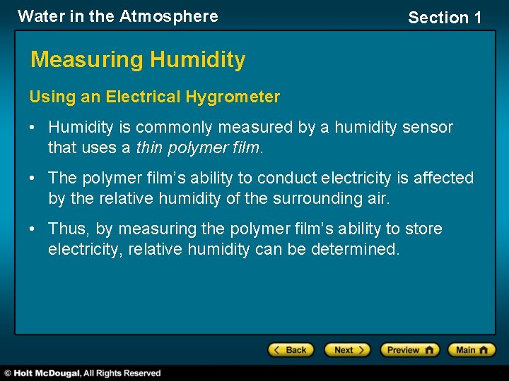 Water in the Atmosphere Section 1 Measuring Humidity Using an Electrical Hygrometer • Humidity