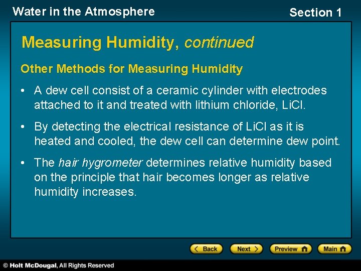 Water in the Atmosphere Section 1 Measuring Humidity, continued Other Methods for Measuring Humidity