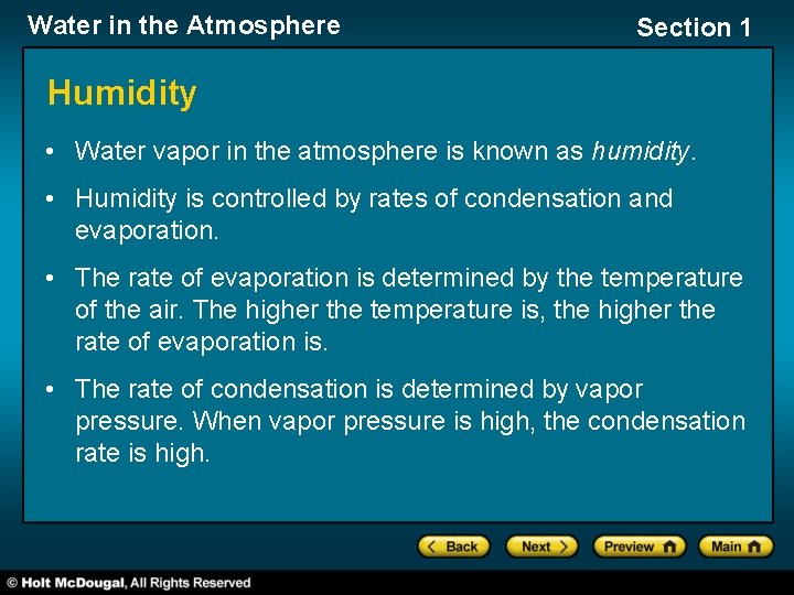 Water in the Atmosphere Section 1 Humidity • Water vapor in the atmosphere is