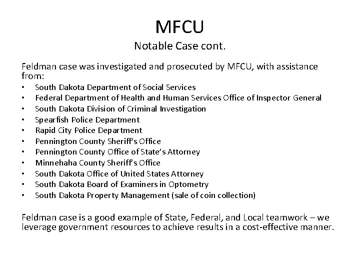 MFCU Notable Case cont. Feldman case was investigated and prosecuted by MFCU, with assistance MFCU Notable Case cont. Feldman case was investigated and prosecuted by MFCU, with assistance