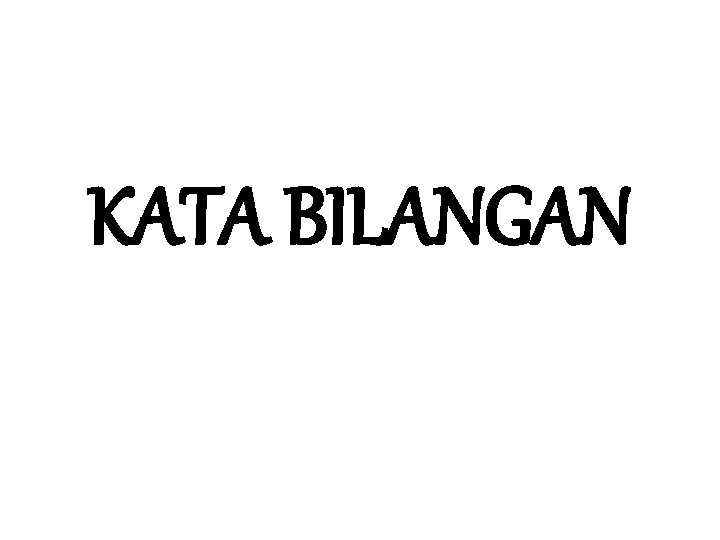 KATA BILANGAN 