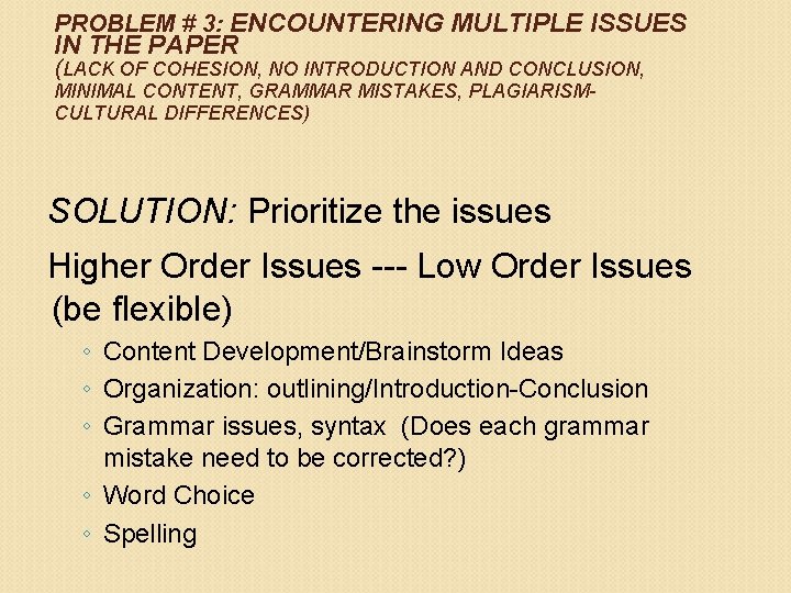 PROBLEM # 3: ENCOUNTERING MULTIPLE ISSUES IN THE PAPER (LACK OF COHESION, NO INTRODUCTION