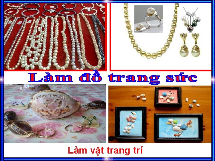 Làm vật trang trí 