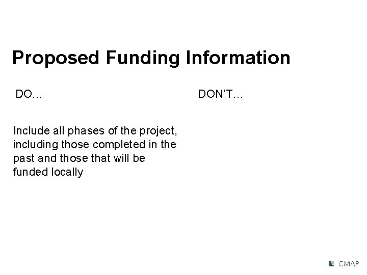 Proposed Funding Information DO… Include all phases of the project, including those completed in