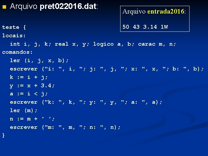 n Arquivo pret 022016. dat: Arquivo entrada 2016: 50 43 3. 14 1 W