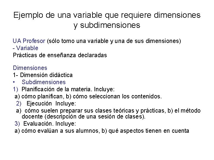 Ejemplo de una variable que requiere dimensiones y subdimensiones UA Profesor (sólo tomo una