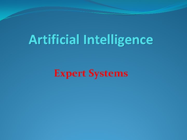 Artificial Intelligence Expert Systems 