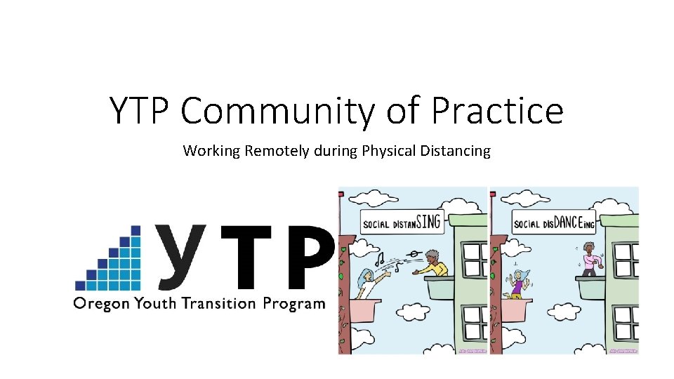YTP Community of Practice Working Remotely during Physical Distancing 