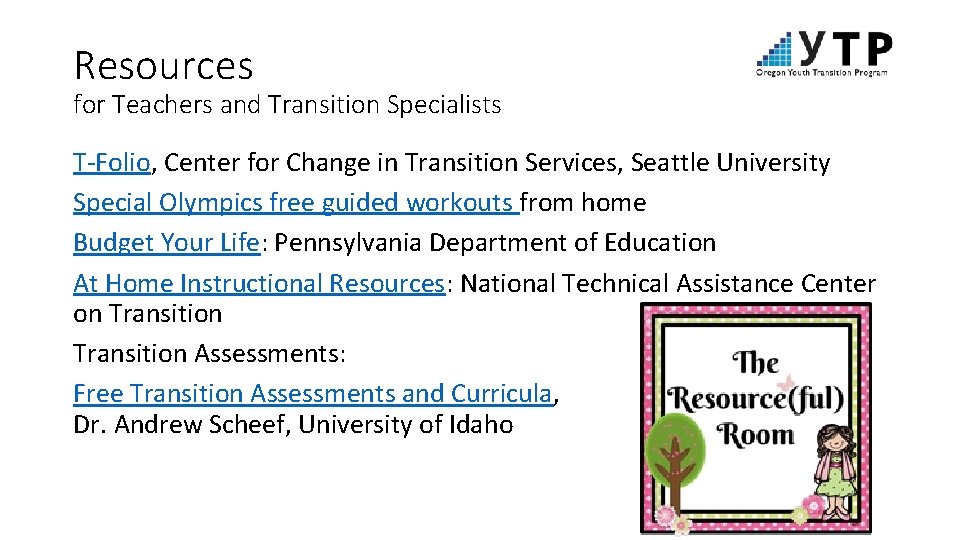 Resources for Teachers and Transition Specialists T-Folio, Center for Change in Transition Services, Seattle