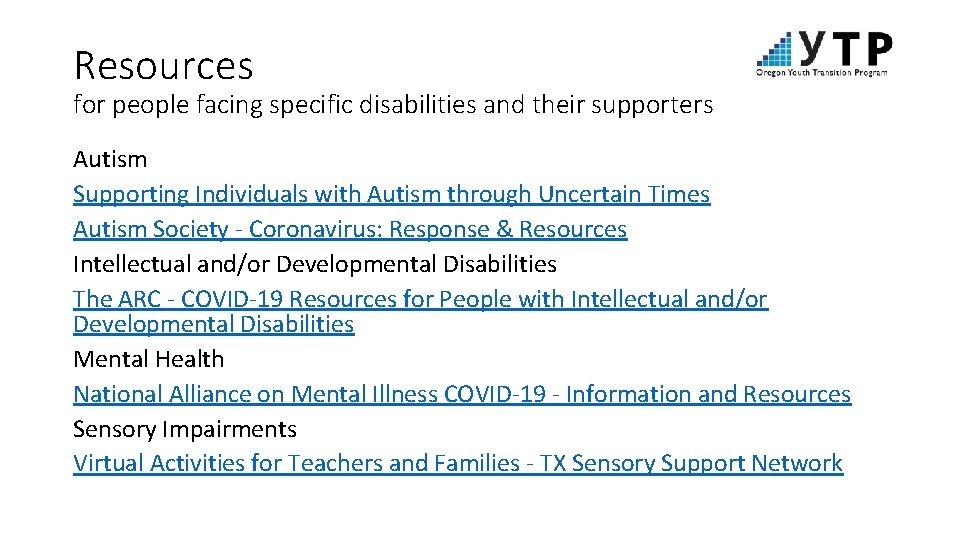 Resources for people facing specific disabilities and their supporters Autism Supporting Individuals with Autism