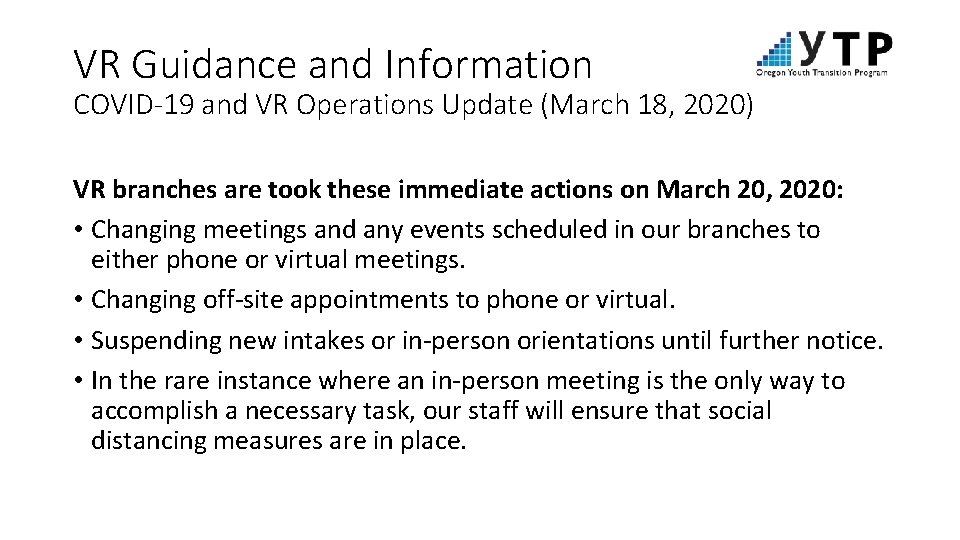 VR Guidance and Information COVID-19 and VR Operations Update (March 18, 2020) VR branches