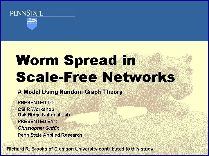 UNCLASSIFIED Worm Spread in Scale-Free Networks A Model Using Random Graph Theory PRESENTED TO: