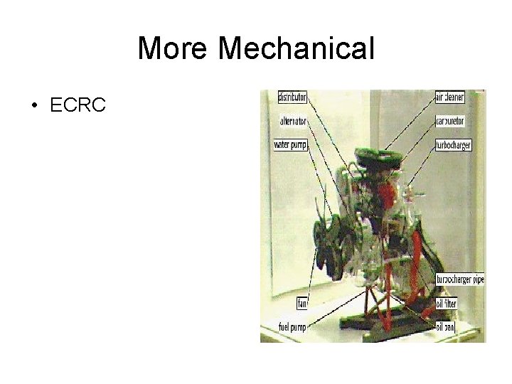 More Mechanical • ECRC 