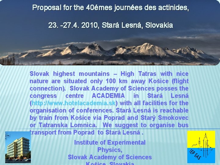 Proposal for the 40émes journées des actinides, 23. -27. 4. 2010, Stará Lesná, Slovakia