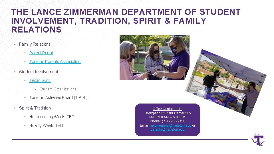 THE LANCE ZIMMERMAN DEPARTMENT OF STUDENT INVOLVEMENT, TRADITION, SPIRIT & FAMILY RELATIONS • Family