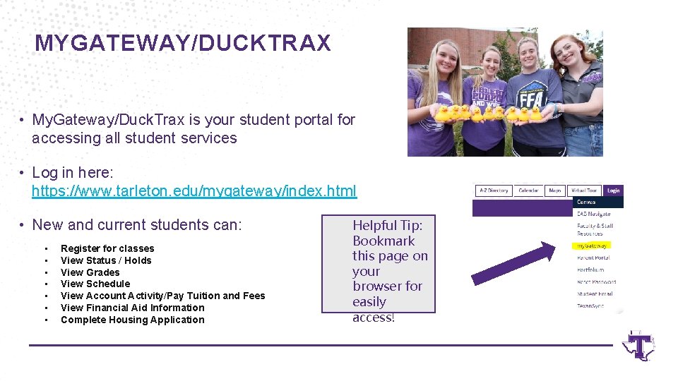 MYGATEWAY/DUCKTRAX • My. Gateway/Duck. Trax is your student portal for accessing all student services