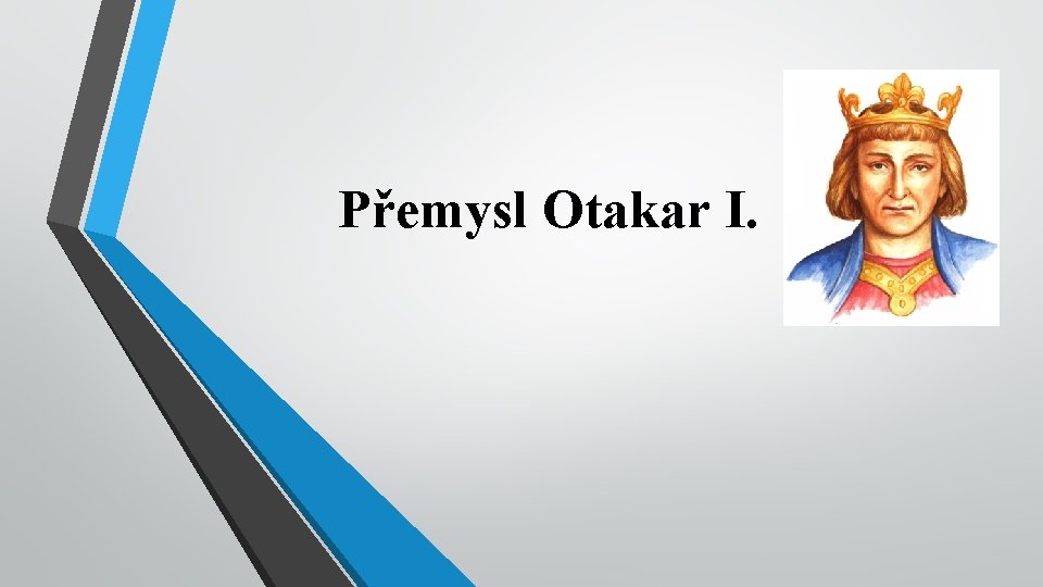 Přemysl Otakar I. 