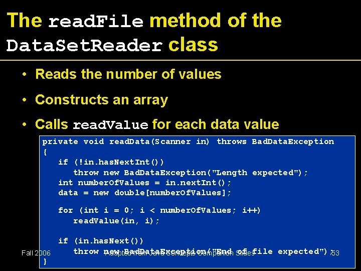 The read. File method of the Data. Set. Reader class • Reads the number The read. File method of the Data. Set. Reader class • Reads the number