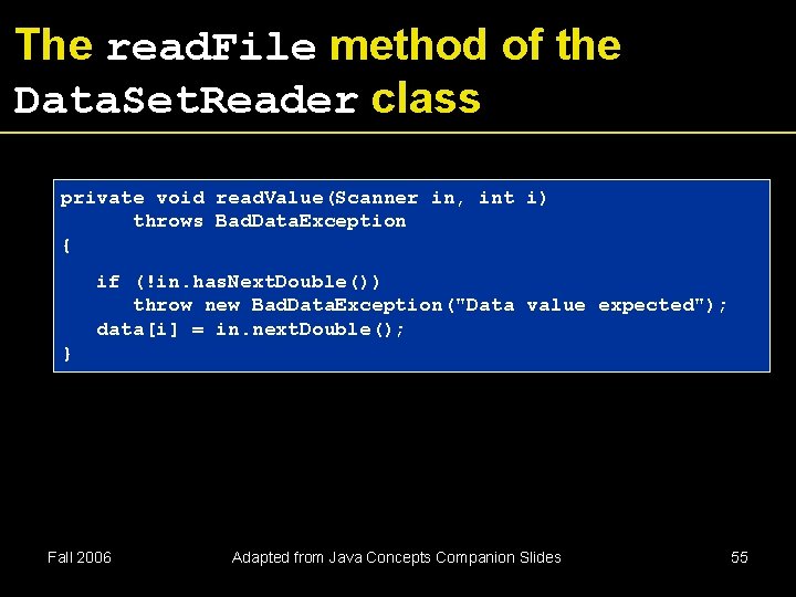 The read. File method of the Data. Set. Reader class private void read. Value(Scanner The read. File method of the Data. Set. Reader class private void read. Value(Scanner