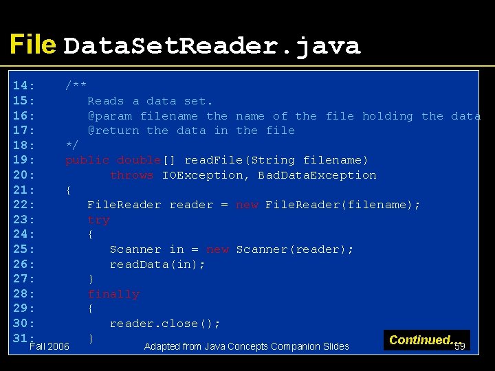 File Data. Set. Reader. java 14: 15: 16: 17: 18: 19: 20: 21: 22: File Data. Set. Reader. java 14: 15: 16: 17: 18: 19: 20: 21: 22: