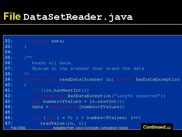File Data. Set. Reader. java 32: 33: 34: 35: 36: 37: 38: 39: 40: File Data. Set. Reader. java 32: 33: 34: 35: 36: 37: 38: 39: 40: