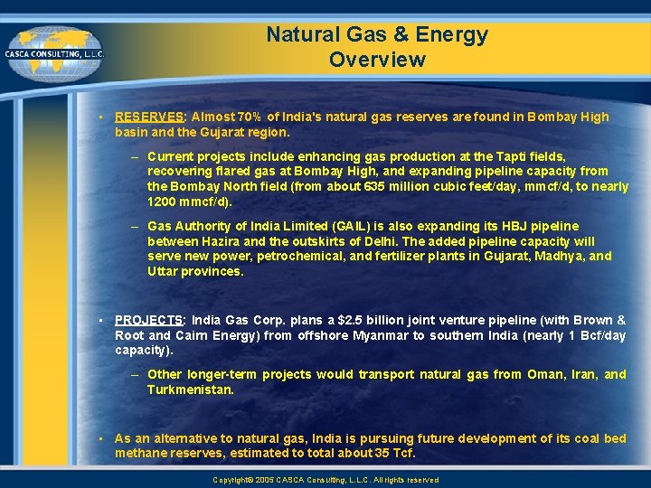 Natural Gas & Energy Overview • RESERVES: Almost 70% of India's natural gas reserves
