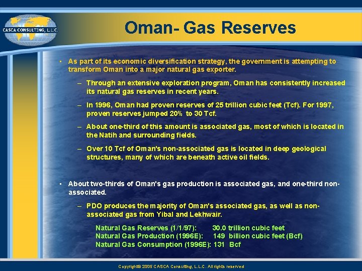 Oman Gas Reserves • As part of its economic diversification strategy, the government is