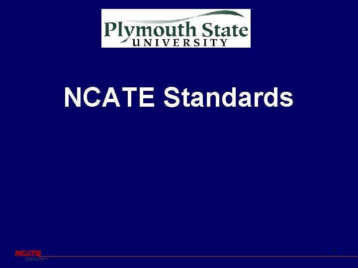 NCATE Standards 1 