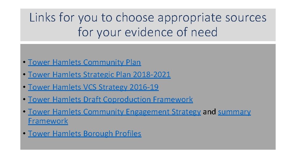 Links for you to choose appropriate sources for your evidence of need • Tower