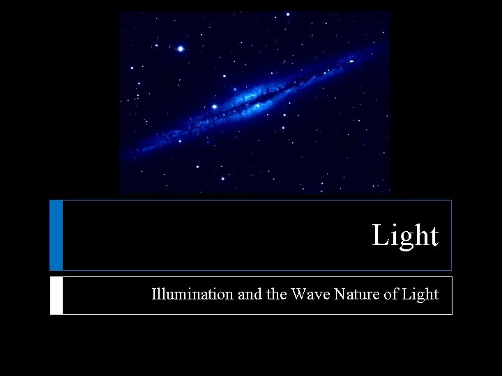 Light Illumination and the Wave Nature of Light 