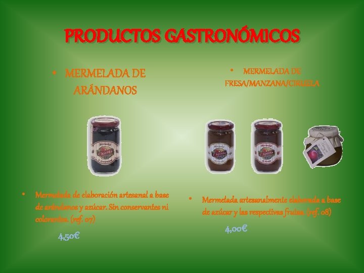 PRODUCTOS GASTRONÓMICOS • MERMELADA DE ARÁNDANOS • Mermelada de elaboración artesanal a base de