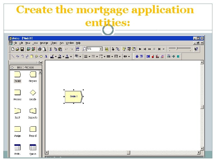 Create the mortgage application entities: 