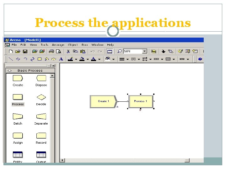 Process the applications 